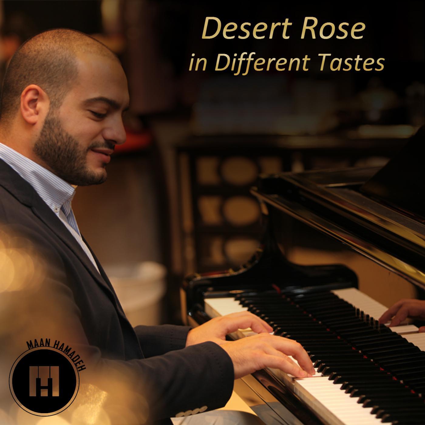 Maan Hamadeh - Desert Rose in Different Tastes