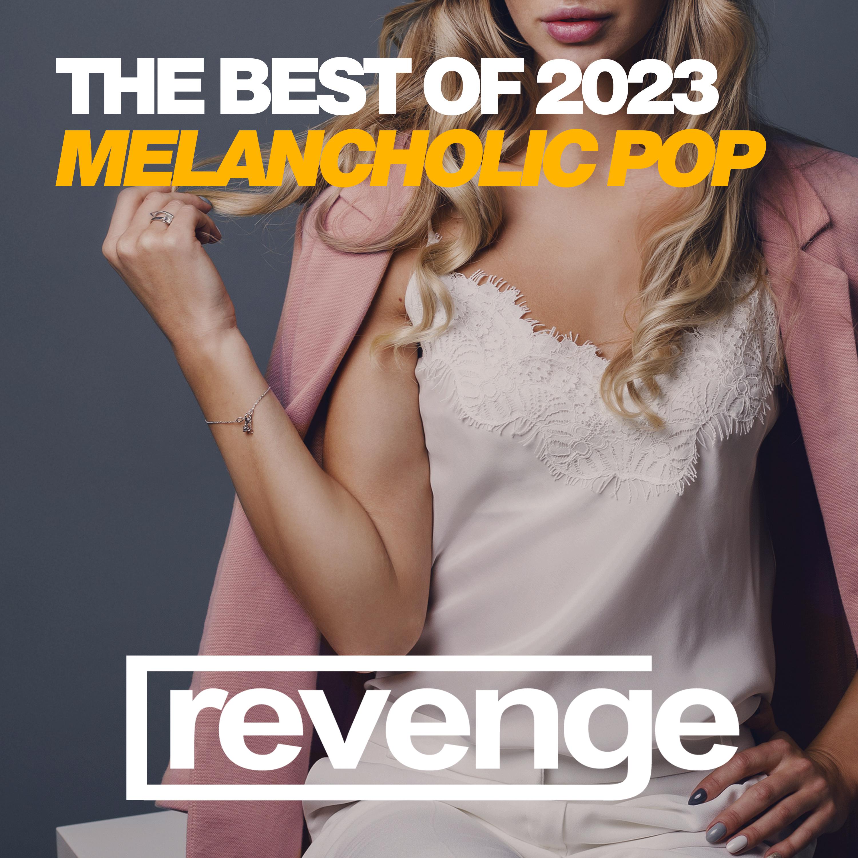 Постер альбома The Best Of Melancholic Pop 2023