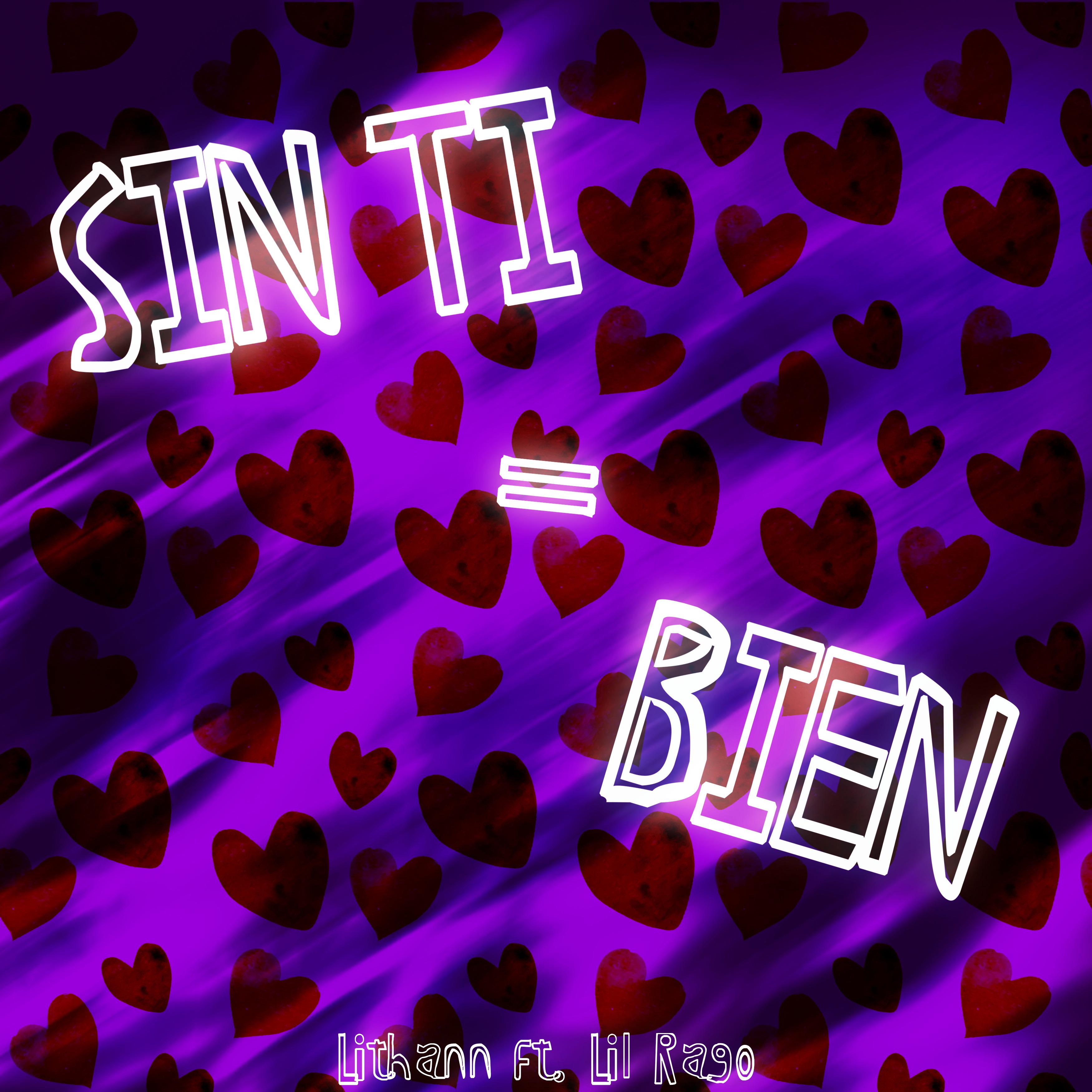 Постер альбома Sin Ti = Bien