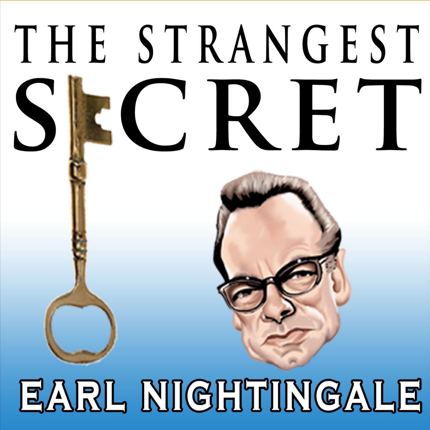 Earl Nightingale - The Strangest Secret by Earl Nightingale