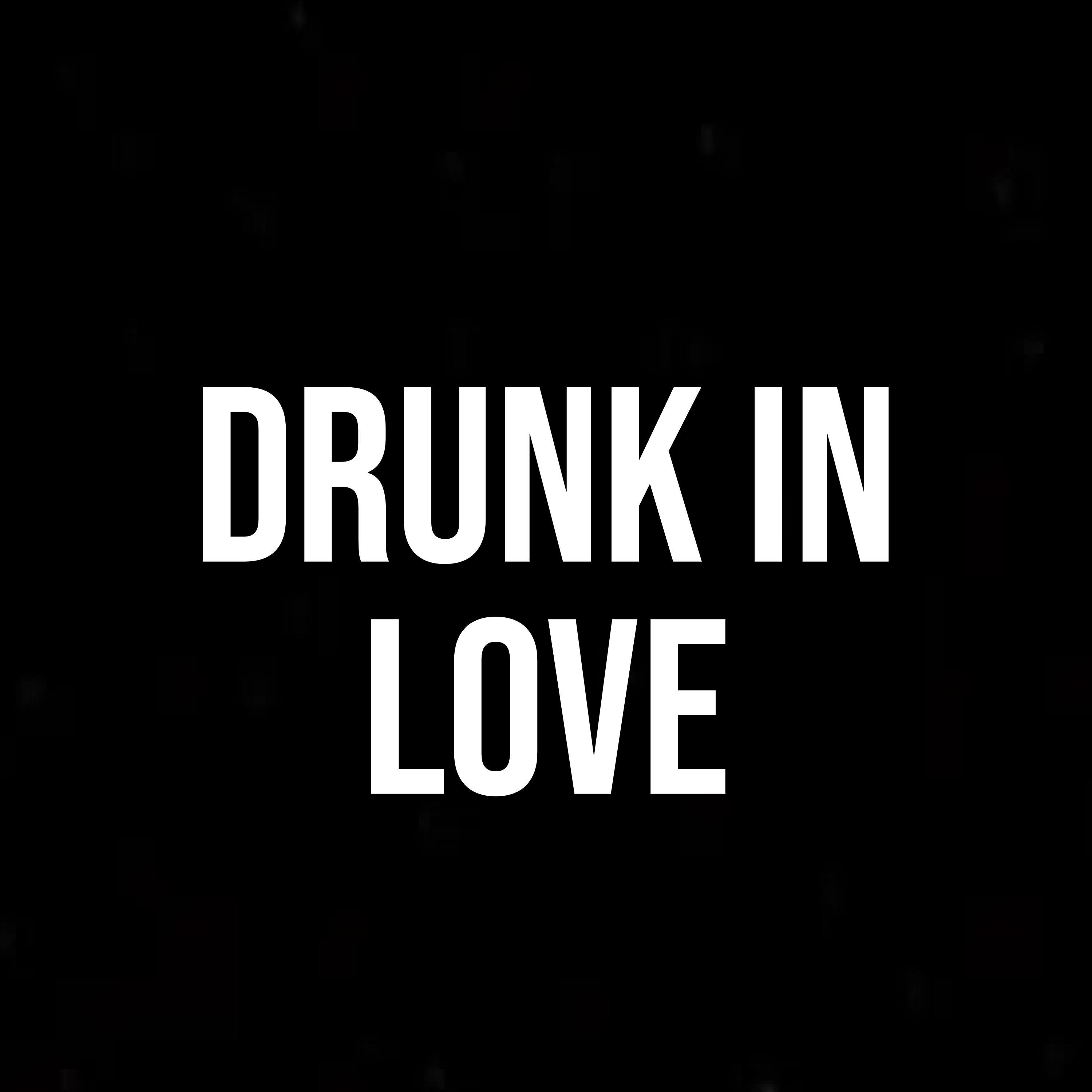 Постер альбома Drunk In Love (feat. the weeknd xo)