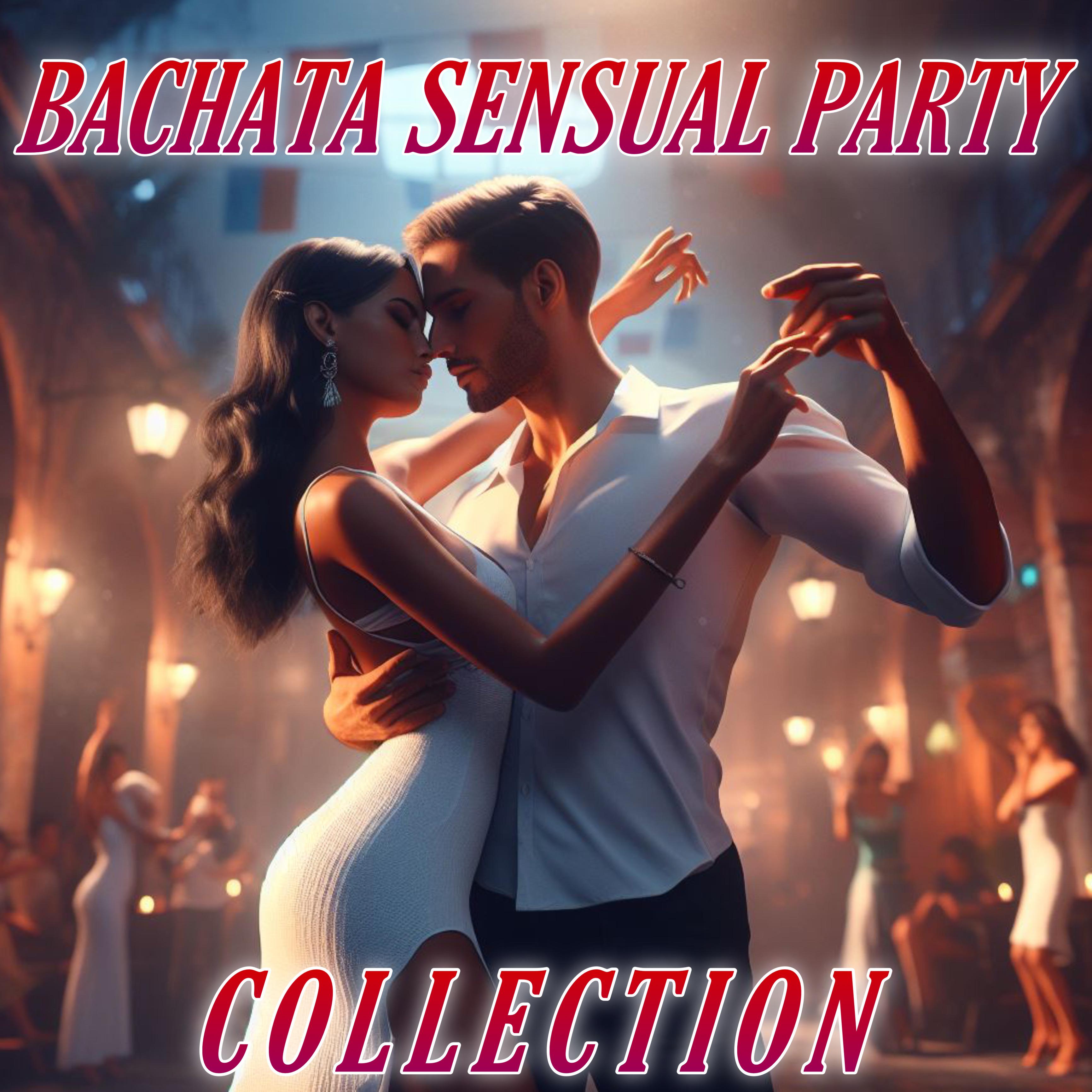 Постер альбома Bachata Sensual Party Collection