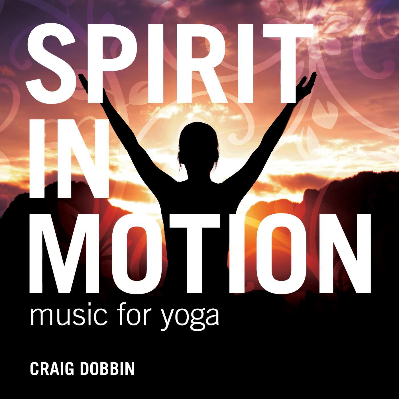 Постер альбома Spirit in Motion - Music for Yoga