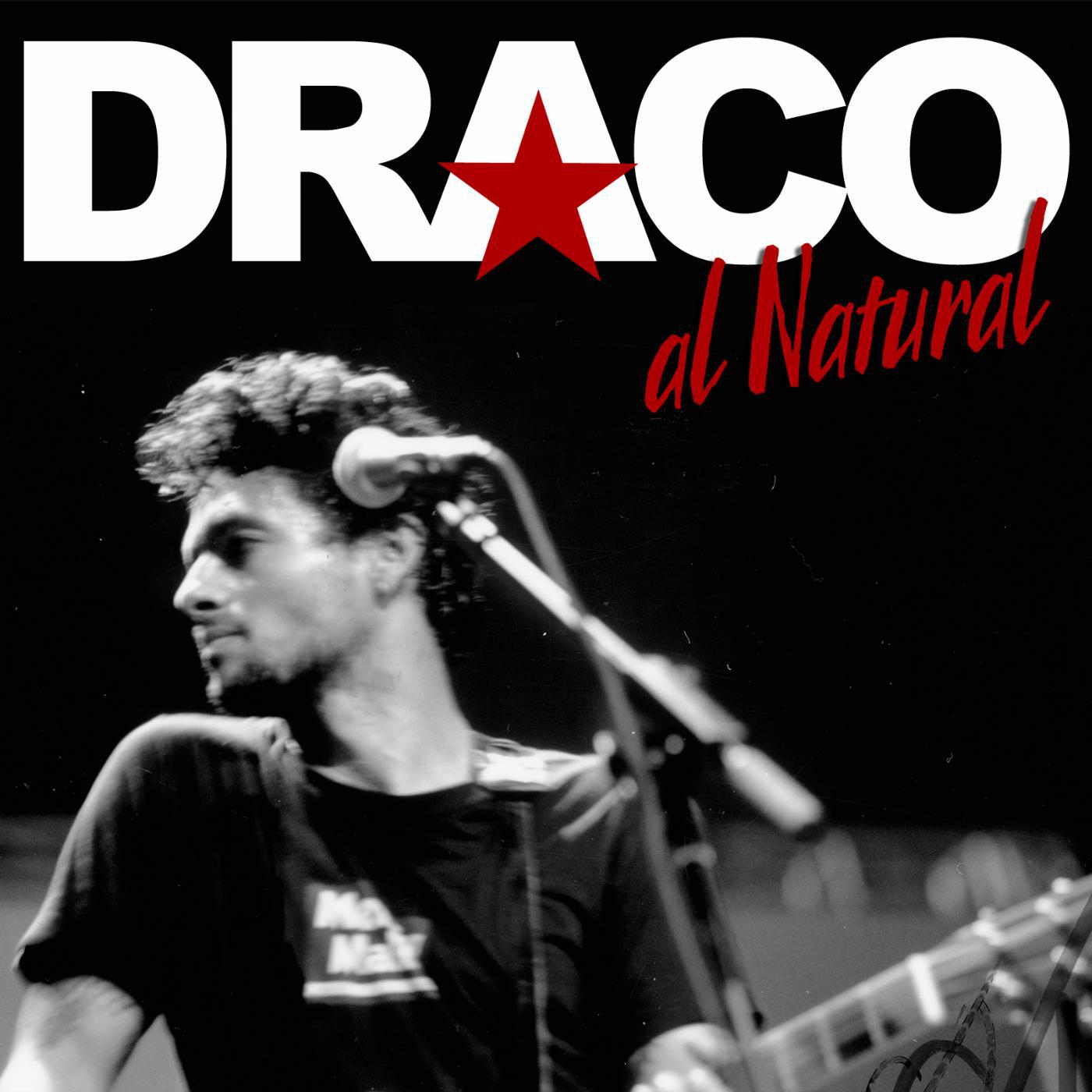 Постер альбома Draco Al Natural