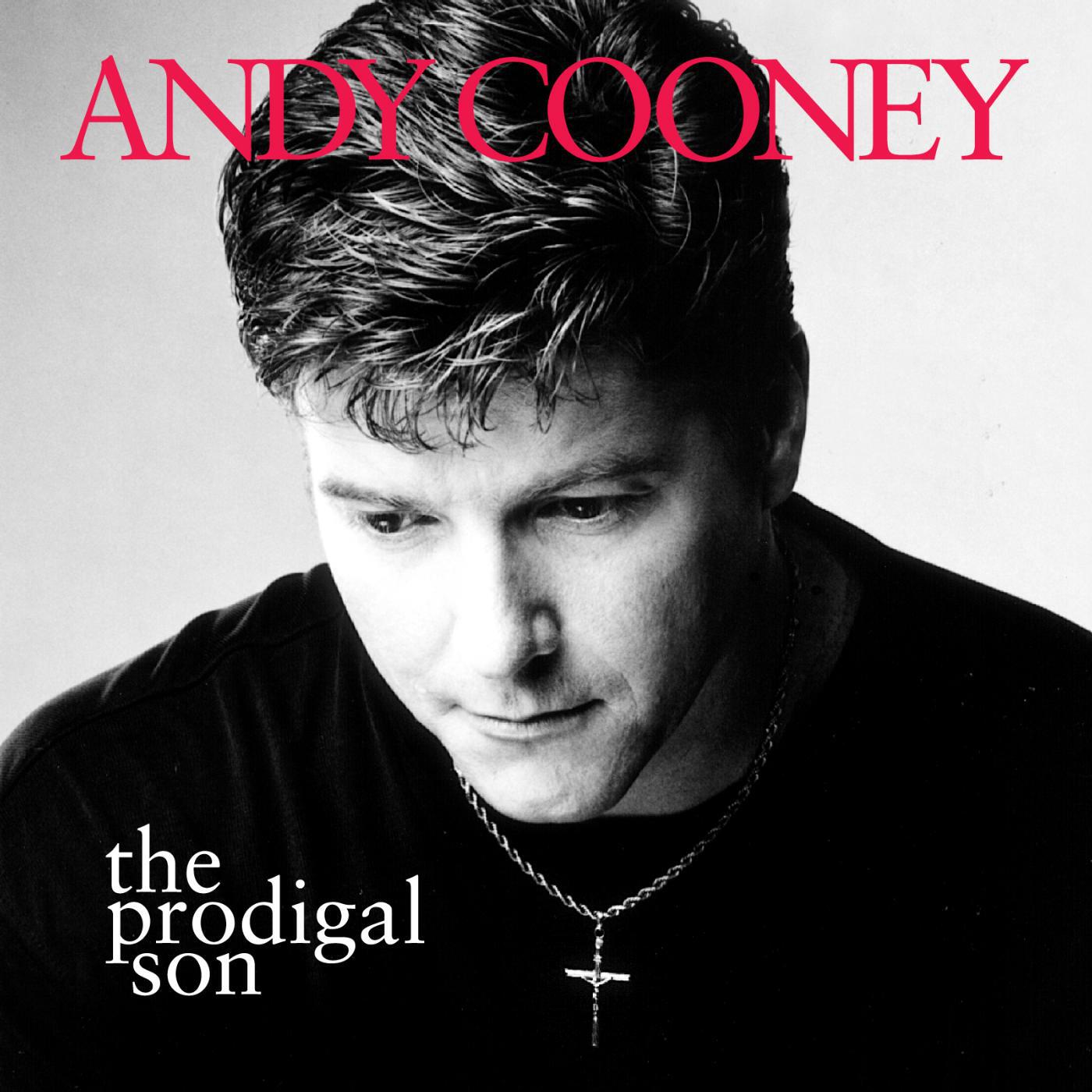 Andy Cooney - The Prodigal Son