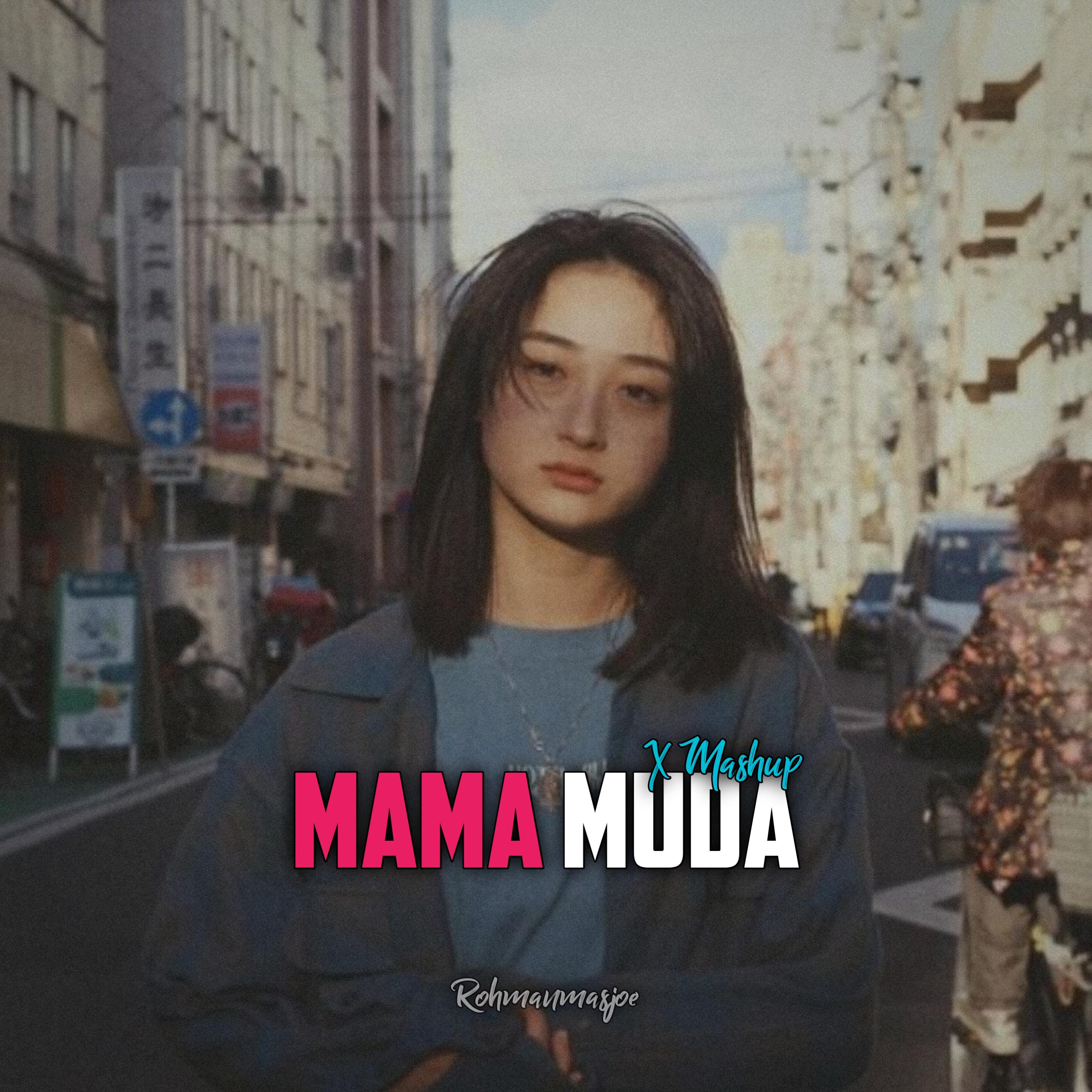 Постер альбома Mama Muda X Mashup