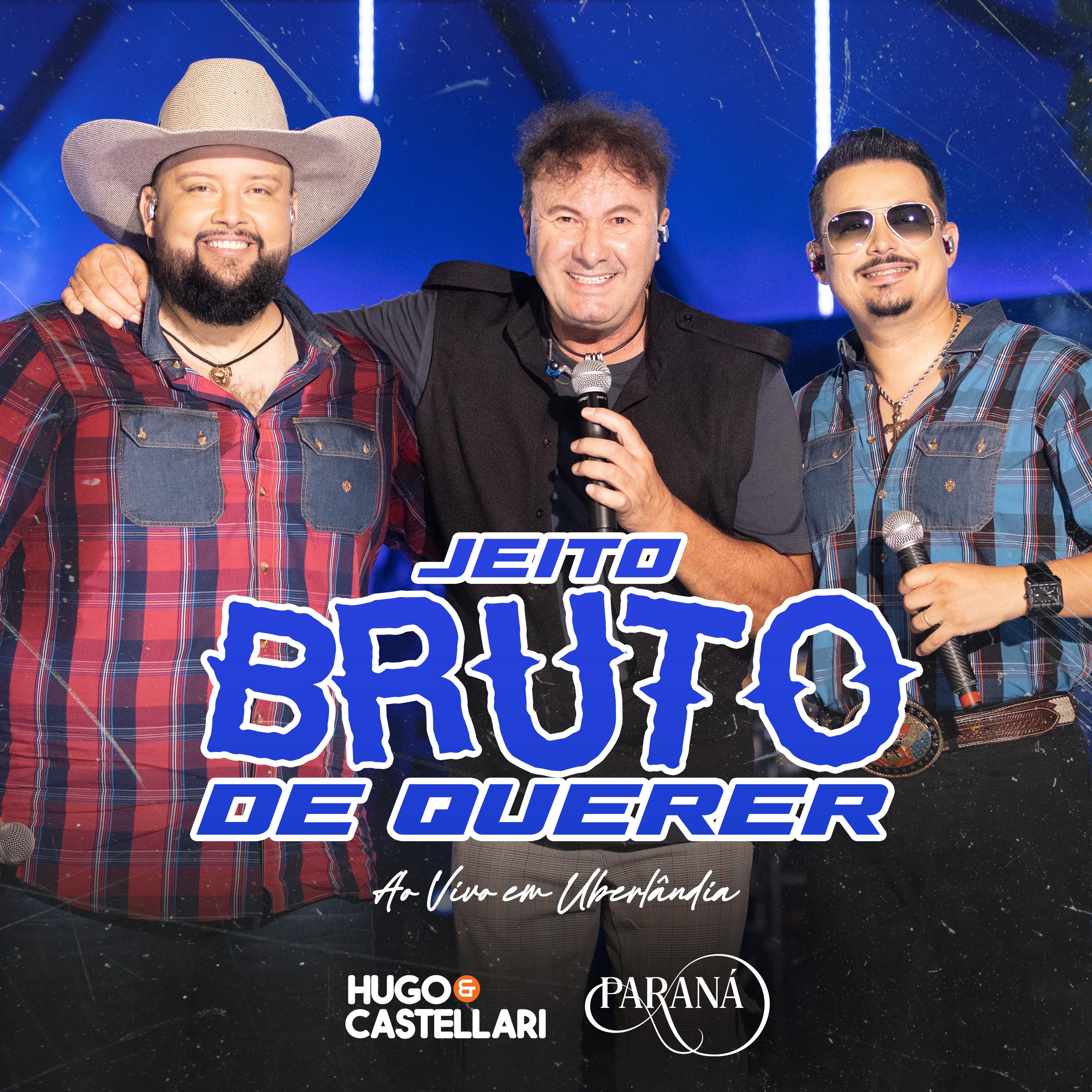 Постер альбома Jeito Bruto de Querer (Ao Vivo em Uberlândia)