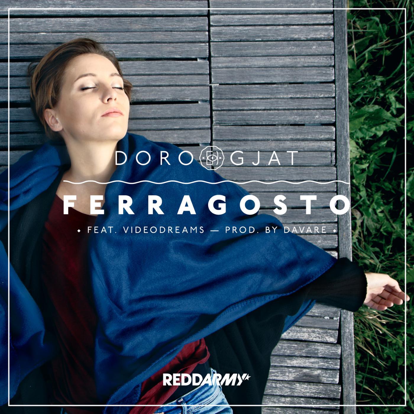 Постер альбома Ferragosto (feat. Videodreams)