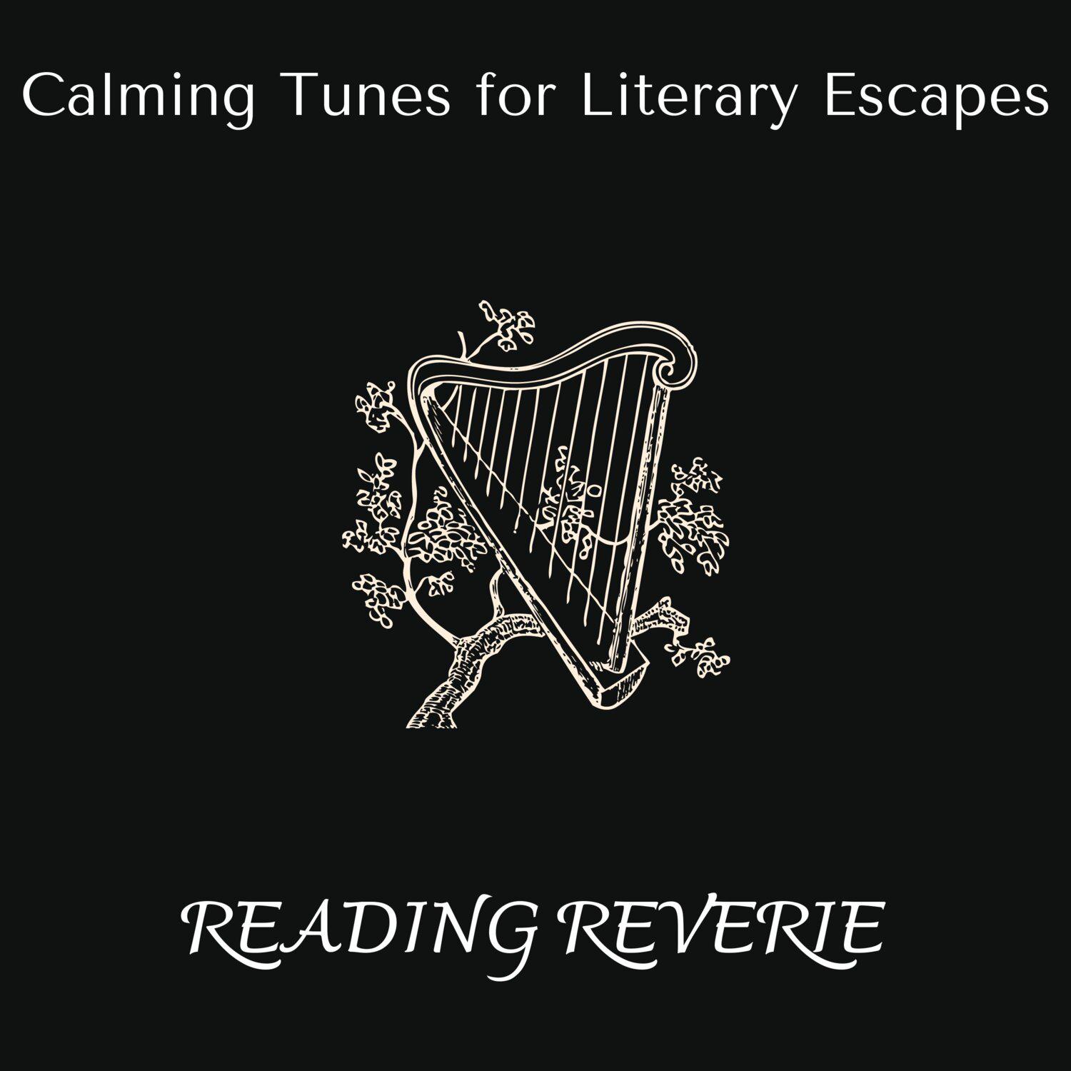 Постер альбома Reading Reverie - Calming Tunes for Literary Escapes
