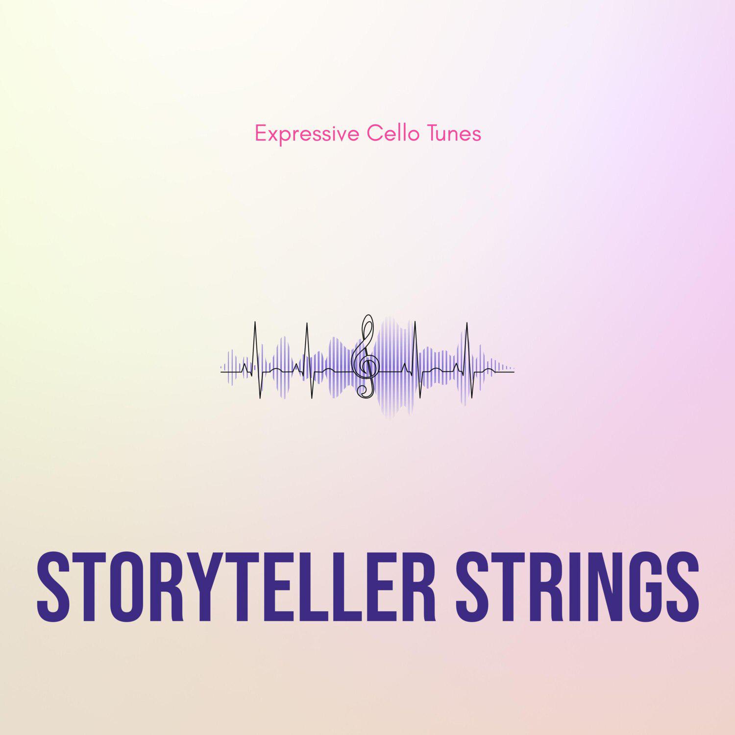 Постер альбома Storyteller Strings - Expressive Cello Tunes