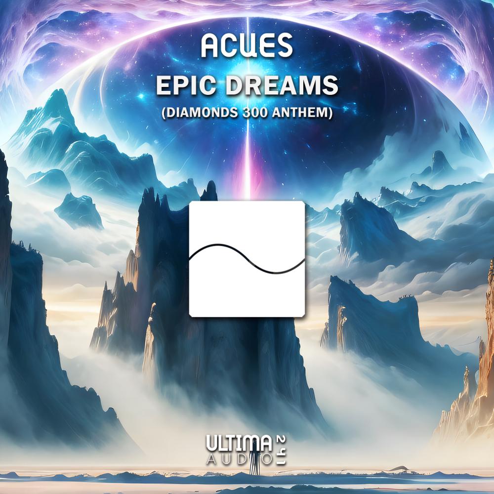 Постер альбома Epic Dreams (Diamonds 300 Anthem)