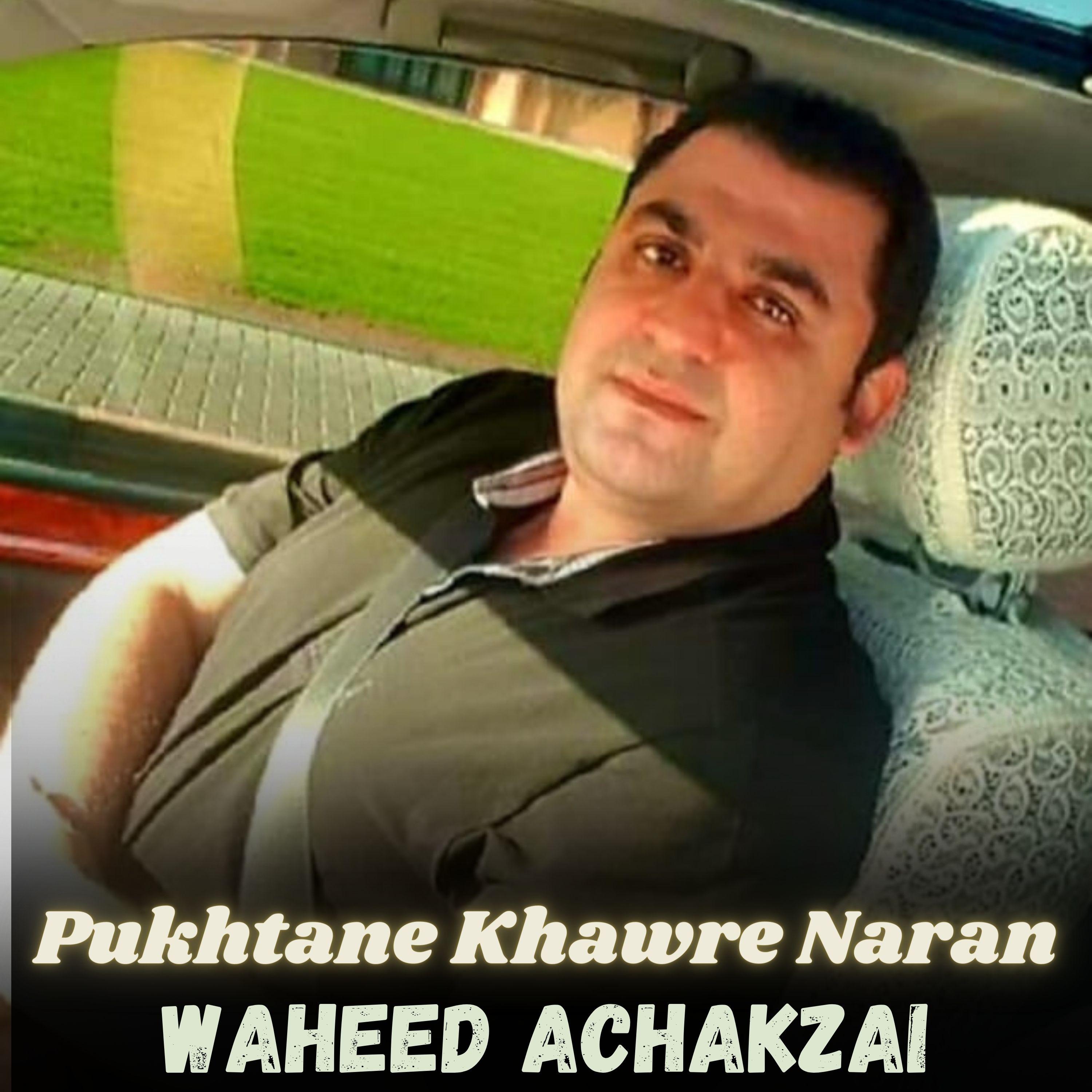 Постер альбома Pukhtane Khawre Naran