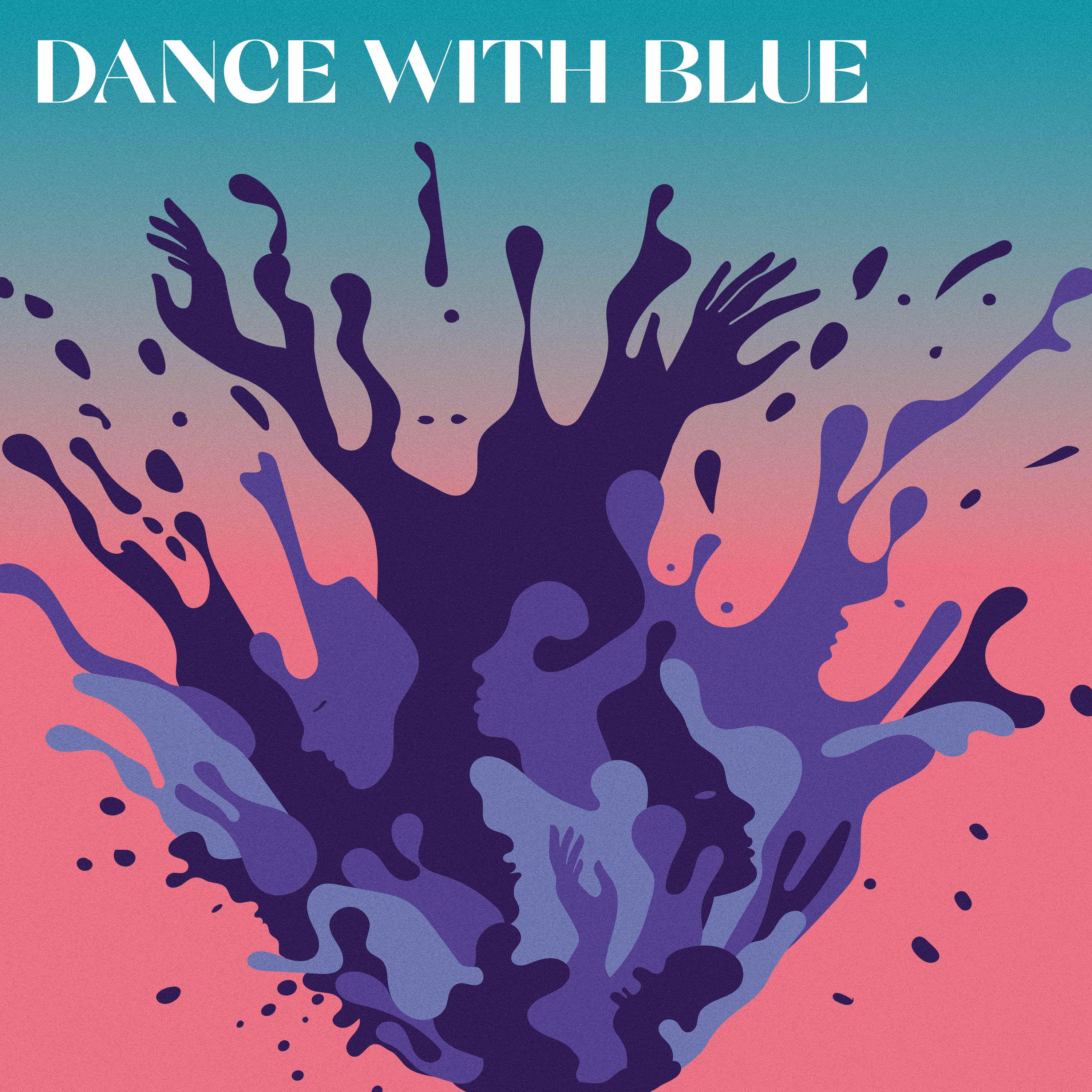 Постер альбома Dance With Blue
