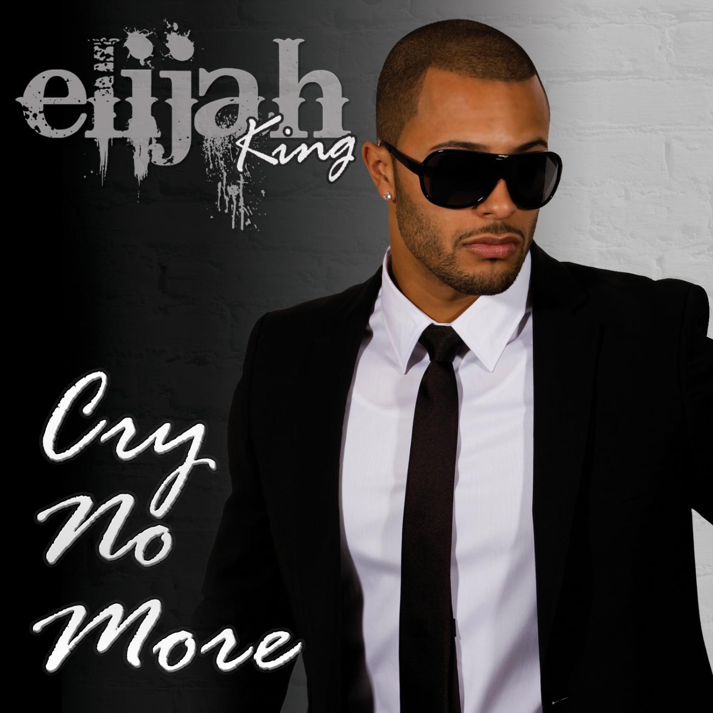 Elijah King - Cry No More (English)