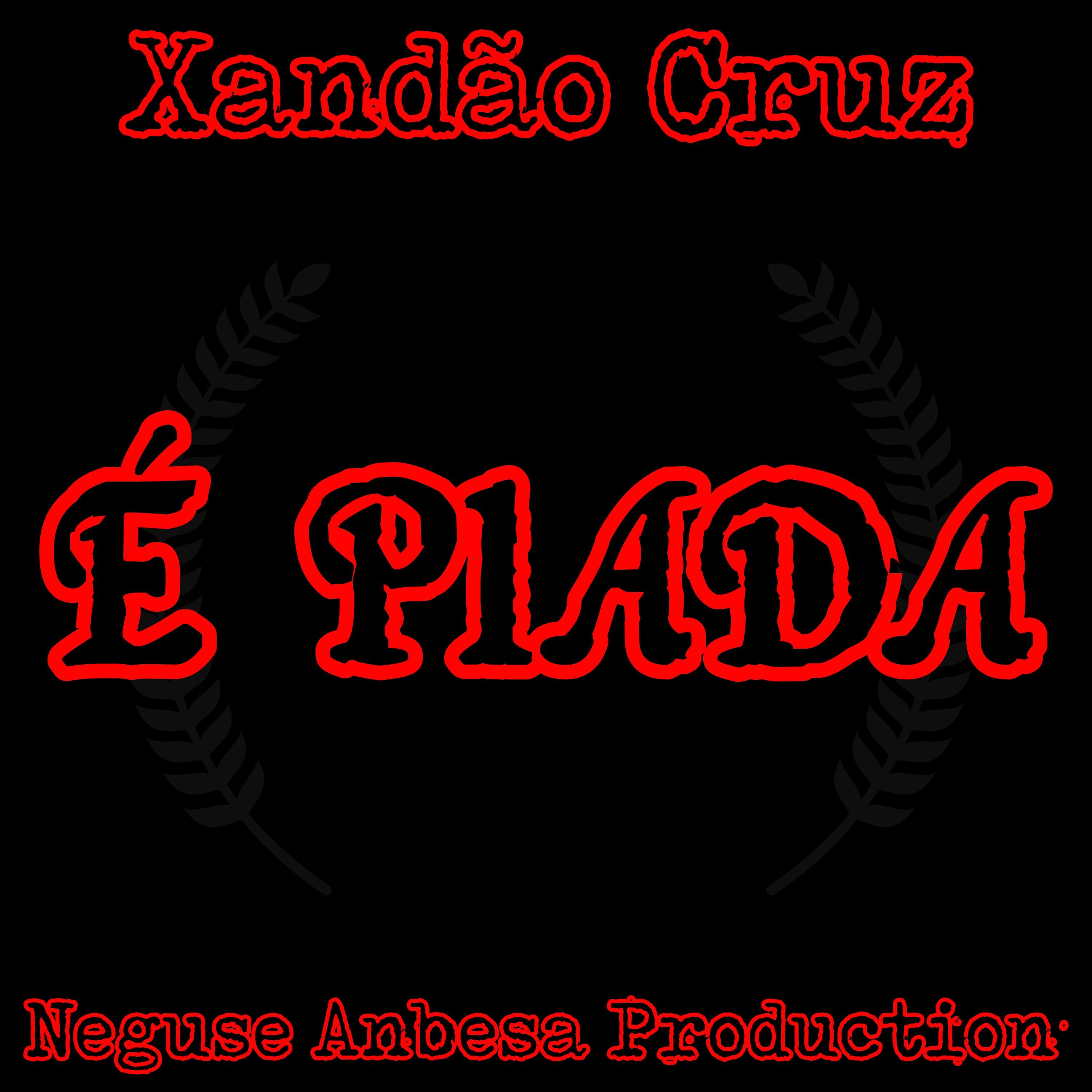 Постер альбома É Piada