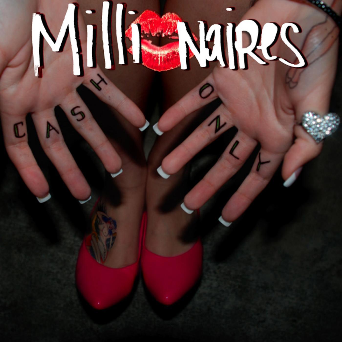 Песня i like party. Millionaires группа. Take your Shirt off Millionaires. Millionaires группа обложки. Millionaires Prom Dress.