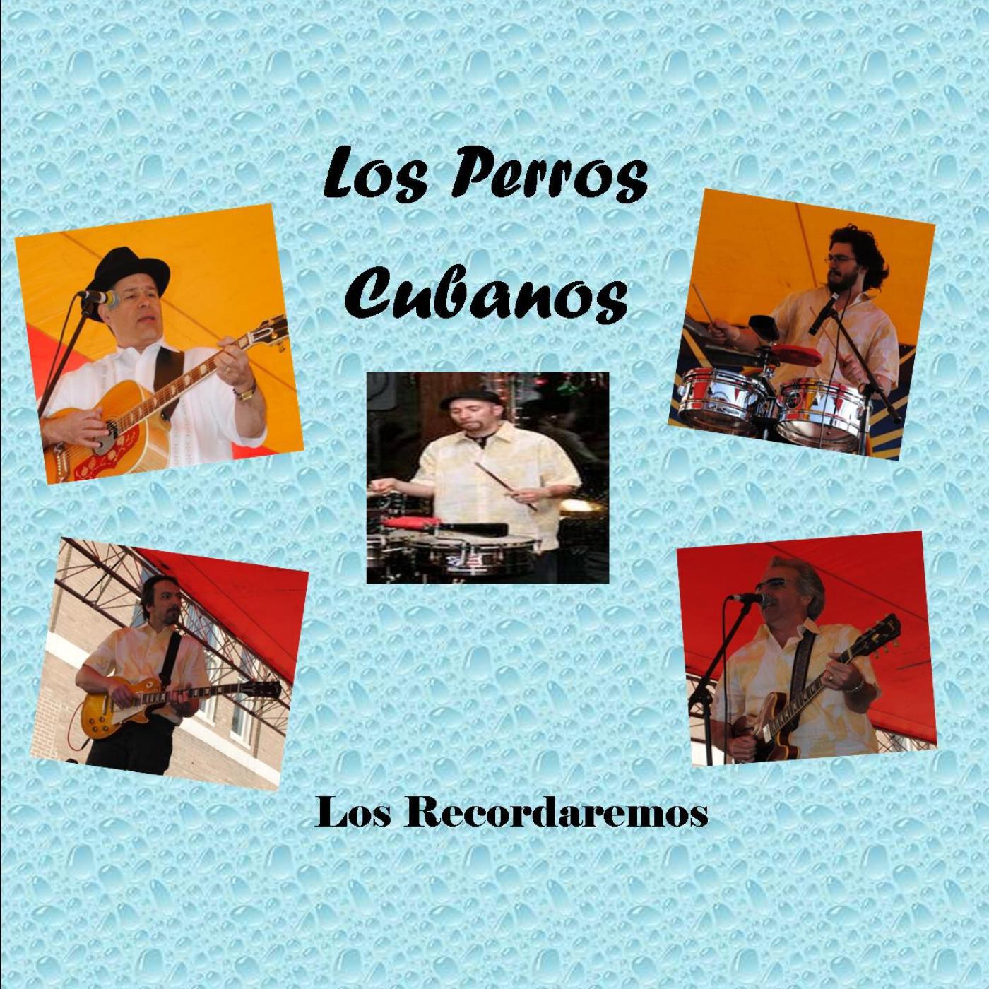 Los Perros Cubanos - El Cuarto De Tula