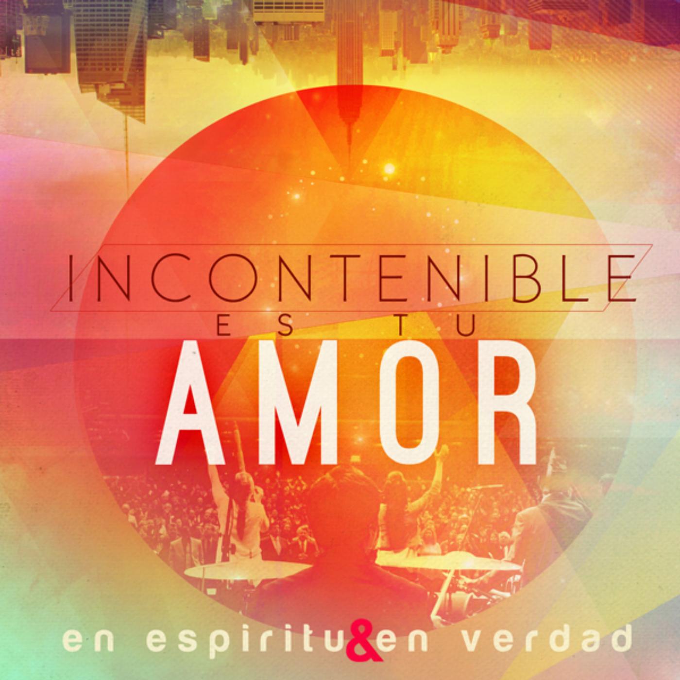 Постер альбома Incontenible Es Tu Amor