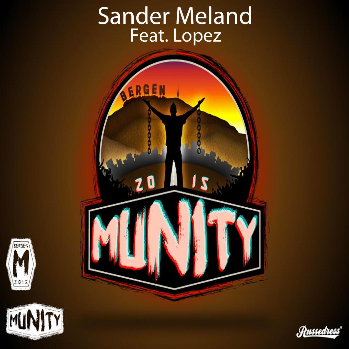 Sander Meland - Munity 2015 (feat. Lopez)