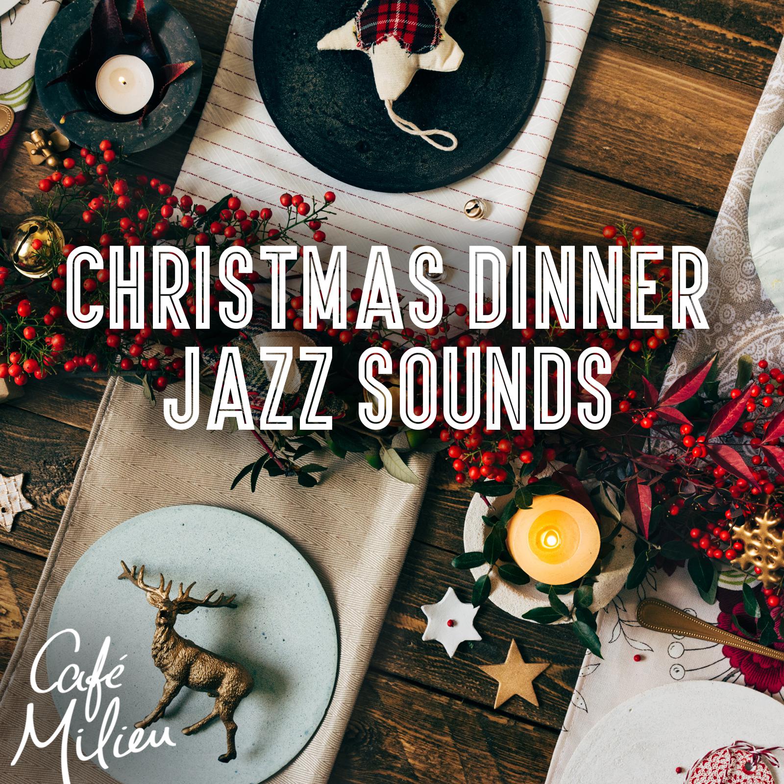 Постер альбома Christmas Dinner Jazz Sounds
