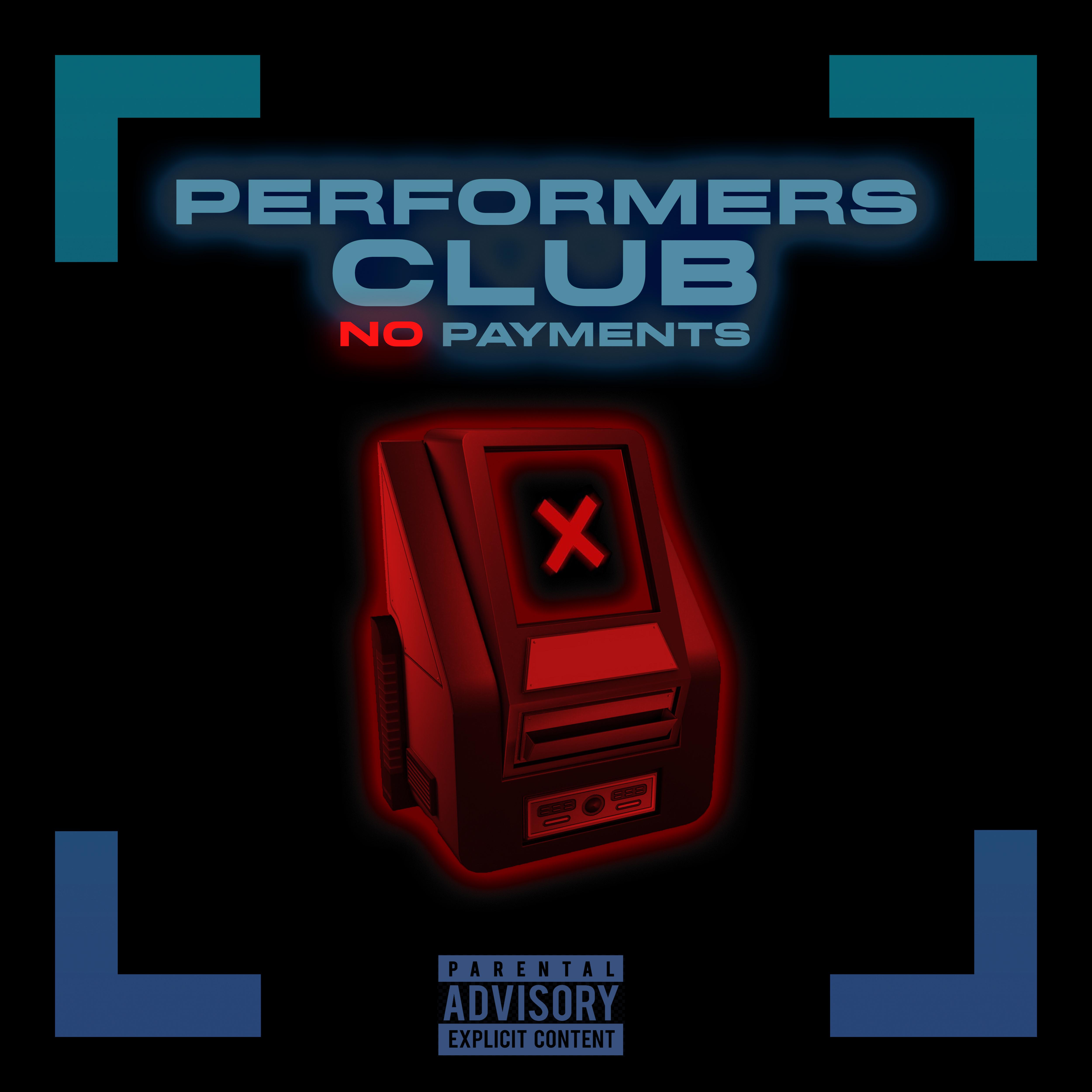 Постер альбома Performers Club No Payments
