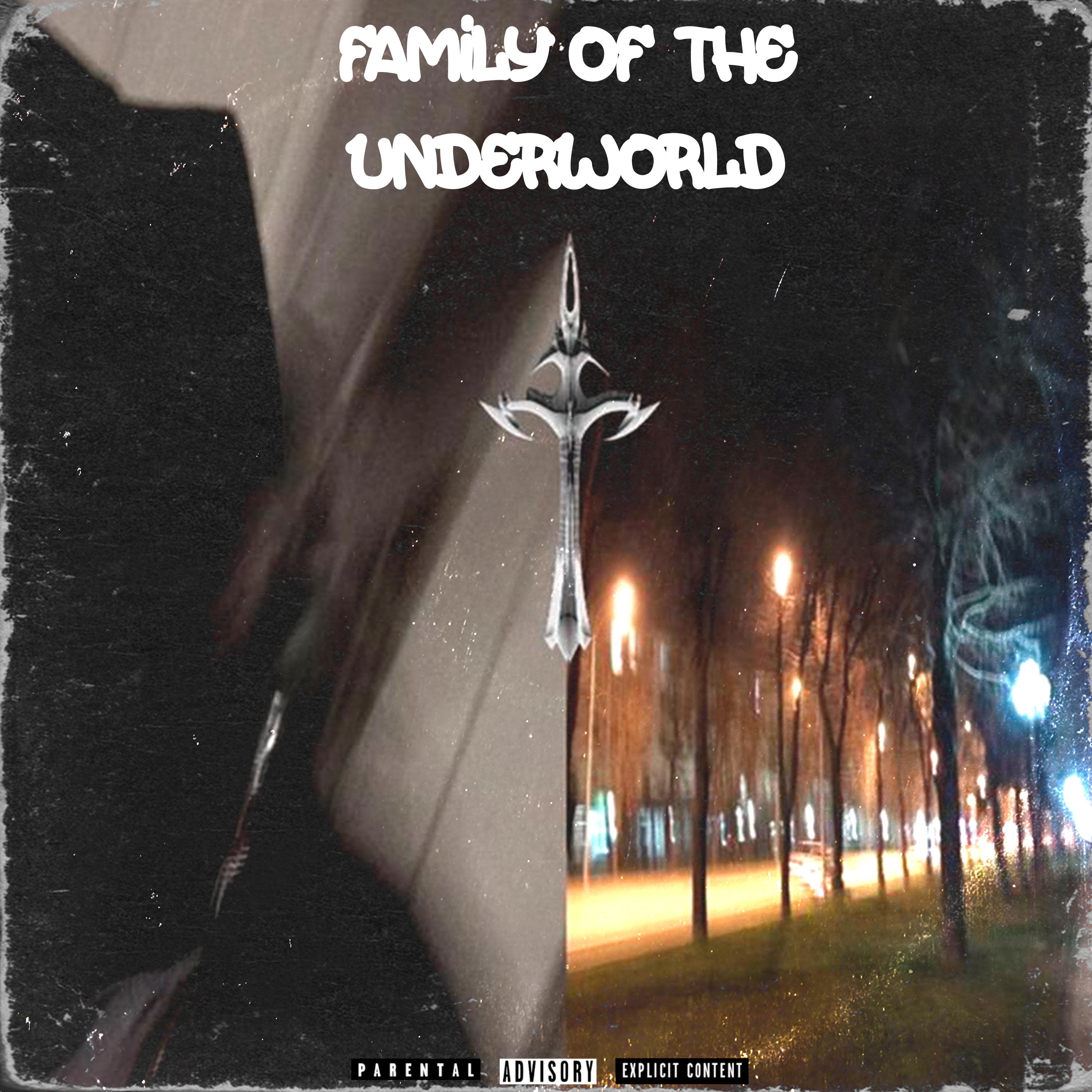 Постер альбома Family in the Underworld