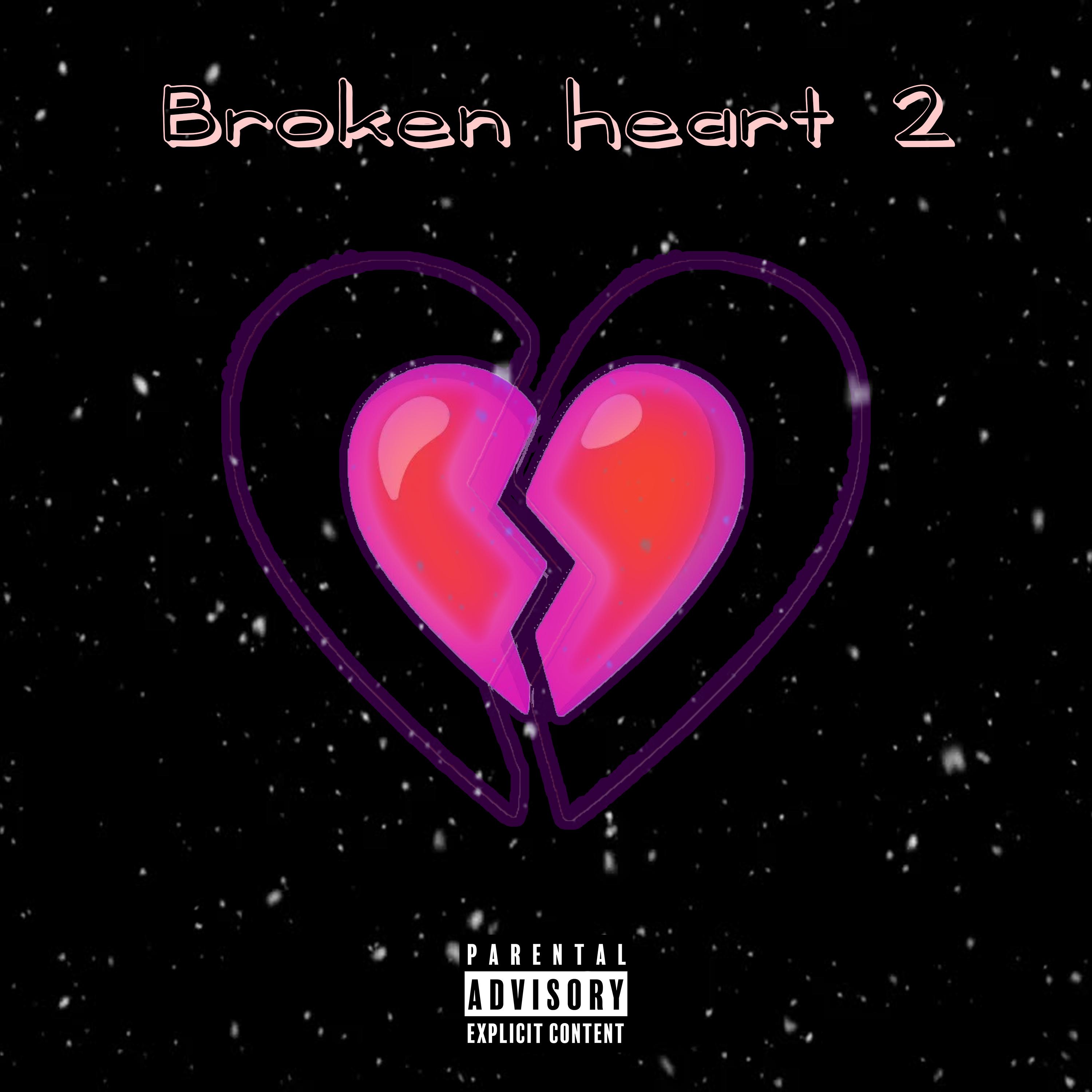 Постер альбома Broken Heart 2