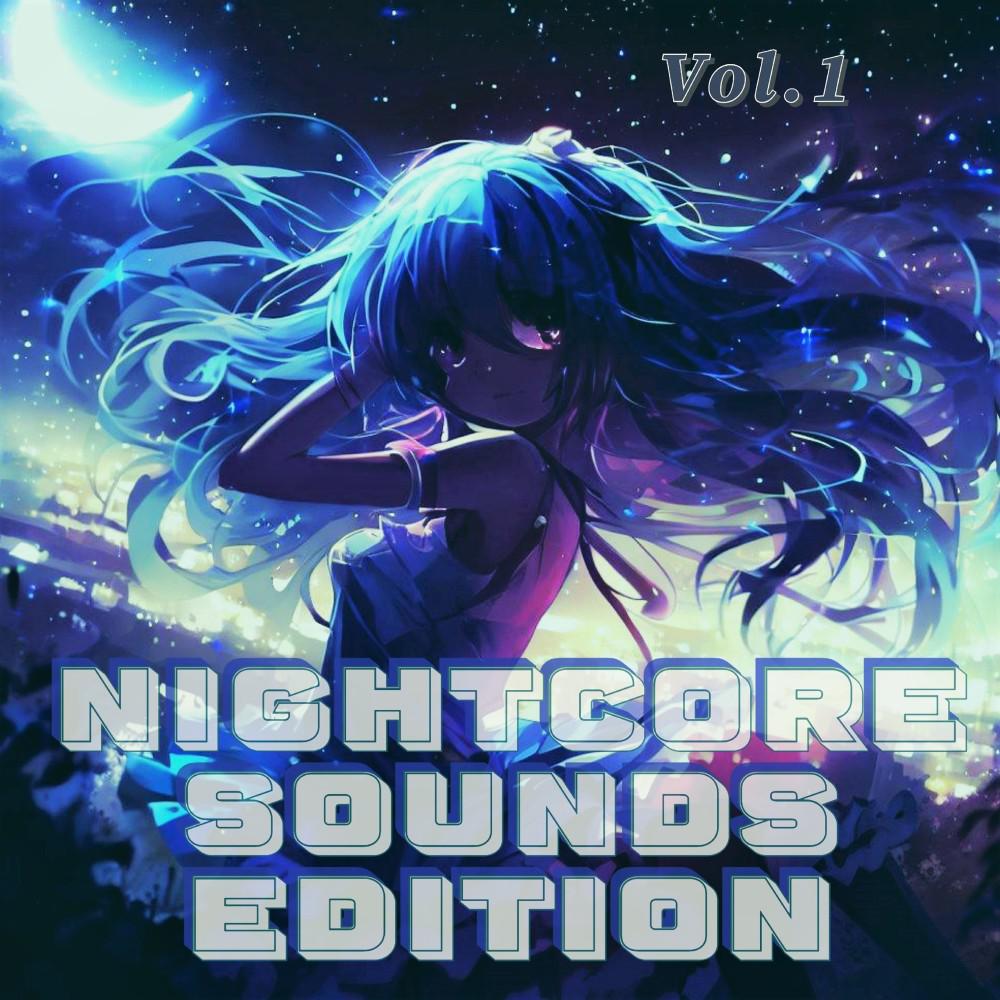 Постер альбома Nightcore Sounds Edition, Vol. 1