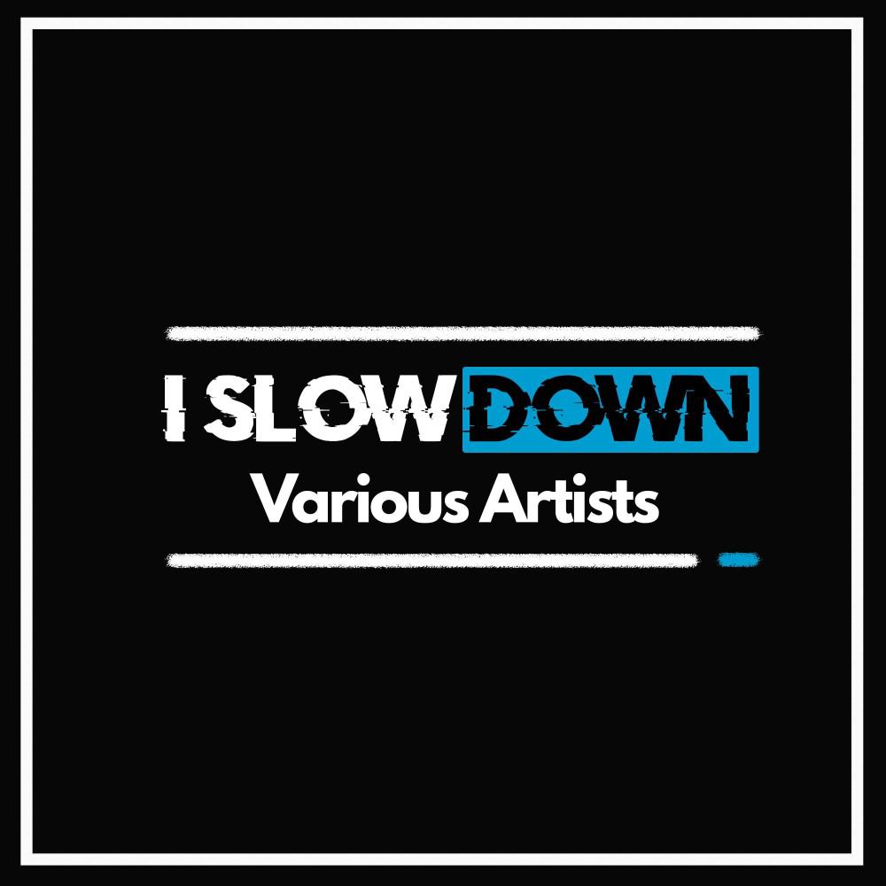 Постер альбома I Slow Down