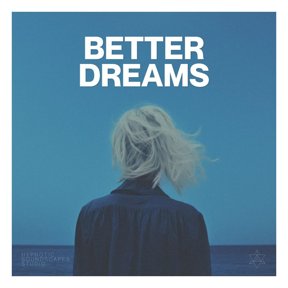 Постер альбома Better Dreams