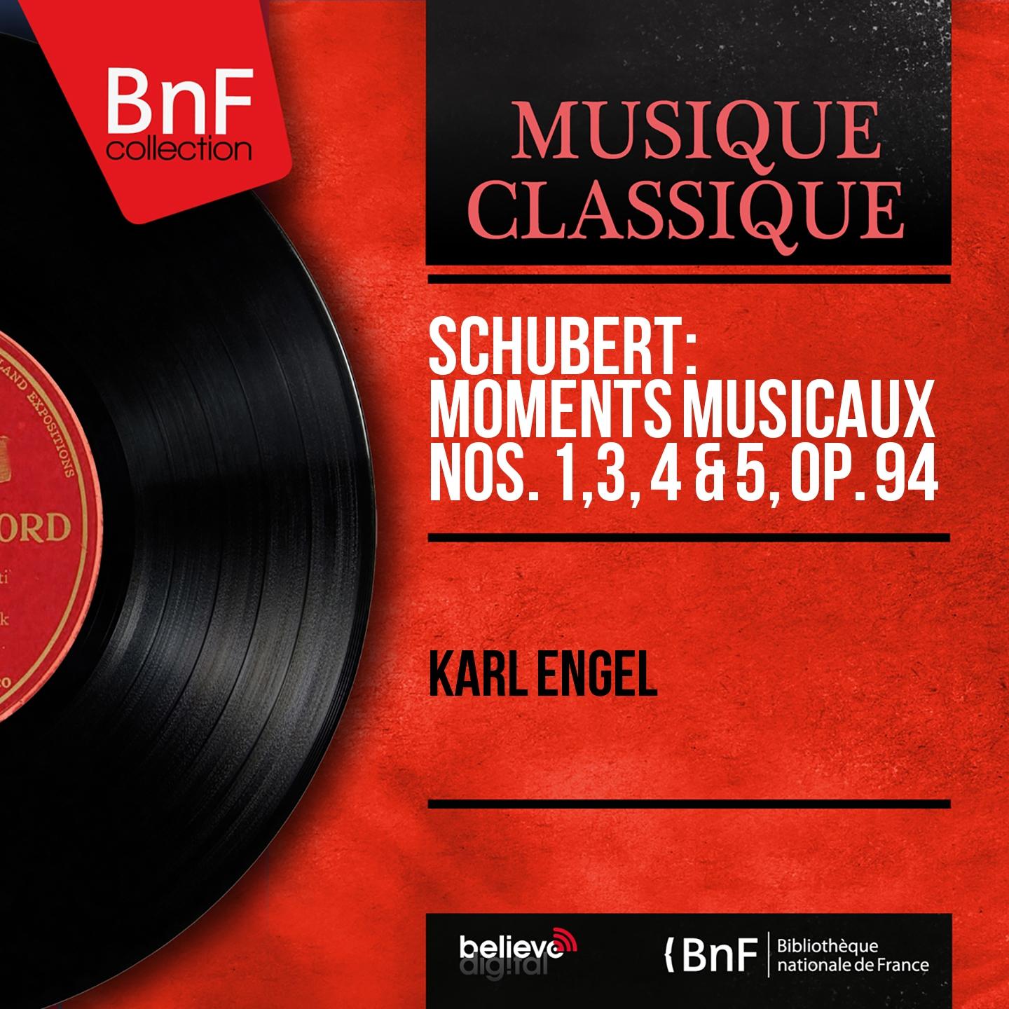 Постер альбома Schubert: Moments musicaux Nos. 1, 3, 4 & 5, Op. 94 (Mono Version)
