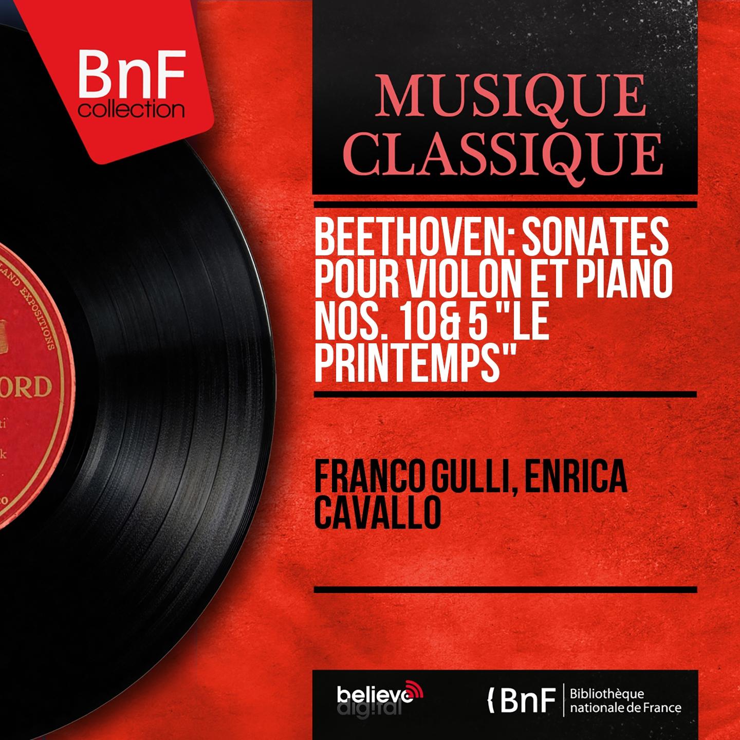 Постер альбома Beethoven: Sonates pour violon et piano Nos. 10 & 5 "Le Printemps" (Mono Version)