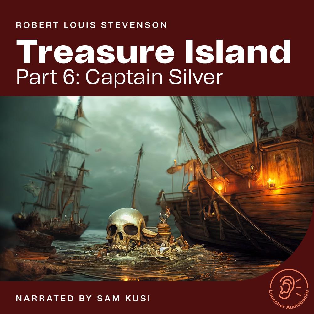 Постер альбома Treasure Island (Part 6: Captain Silver)