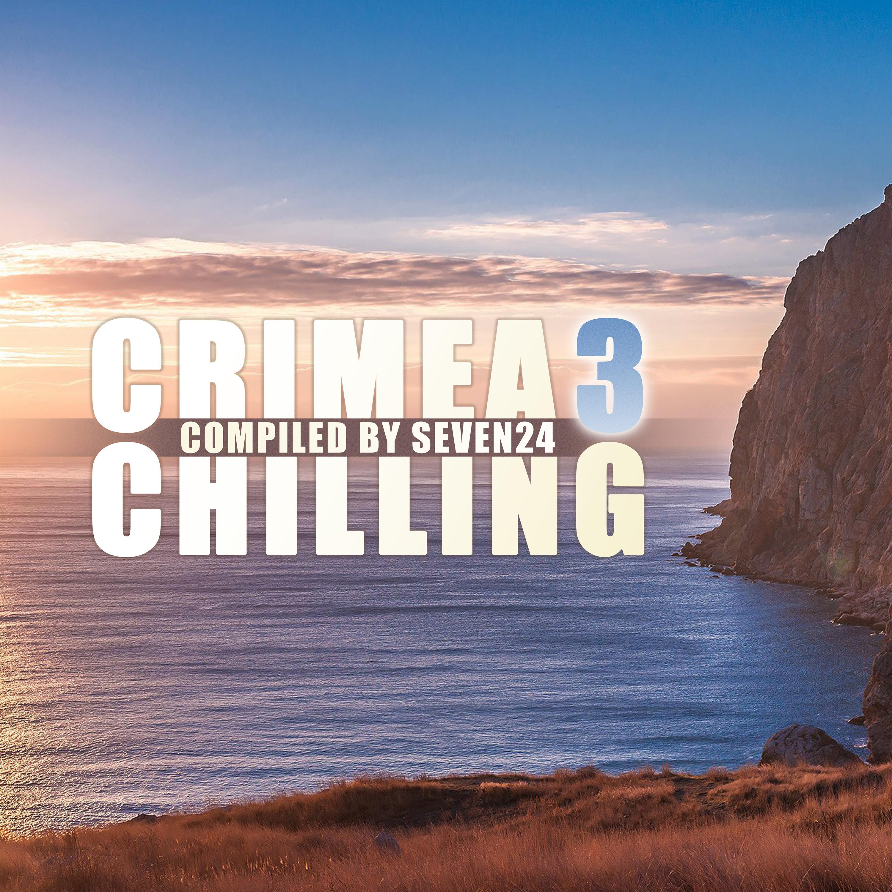 Постер альбома Crimea Chilling, Vol.3 (Compiled by Seven24)