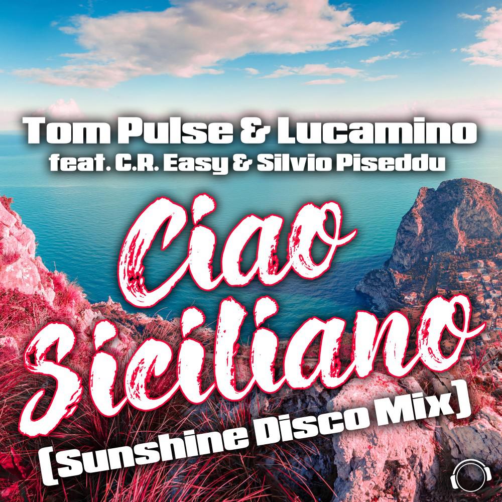 Постер альбома Ciao Siciliano (Sunshine Disco Mix)