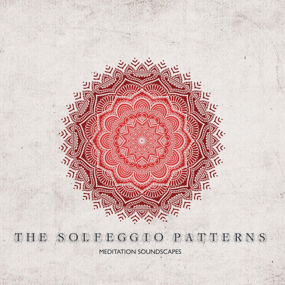 Постер альбома The Solfeggio Patterns (Meditation Soundscapes)