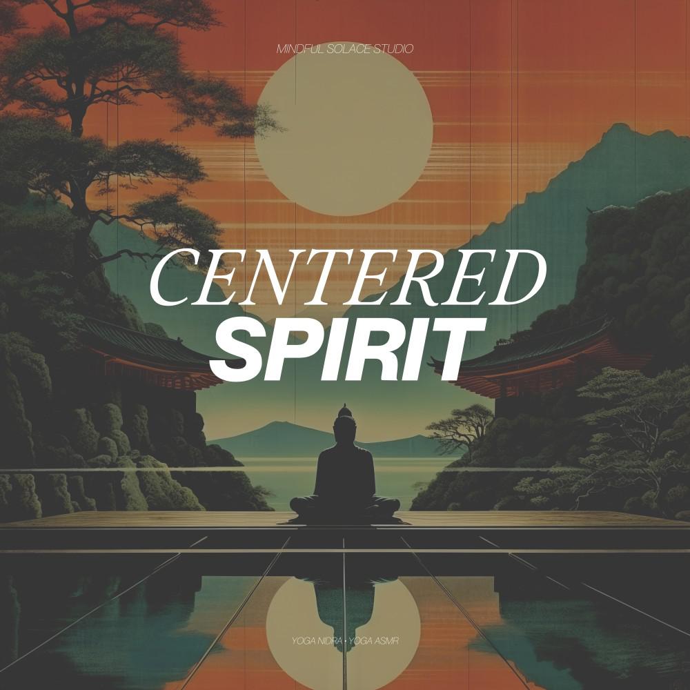 Постер альбома Centered Spirit