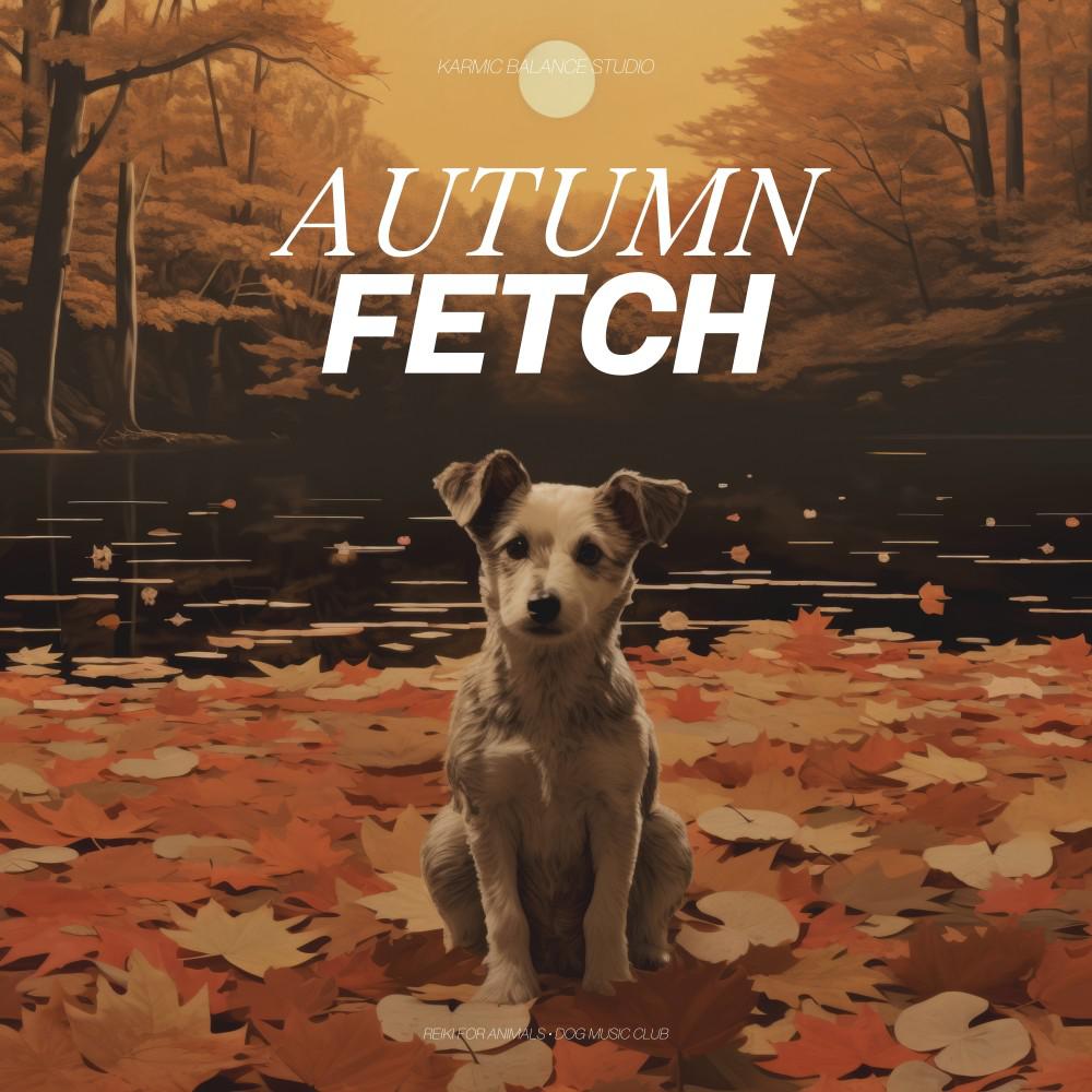 Постер альбома Autumn Fetch