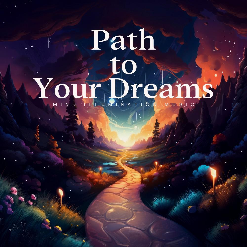 Постер альбома Path to Your Dreams