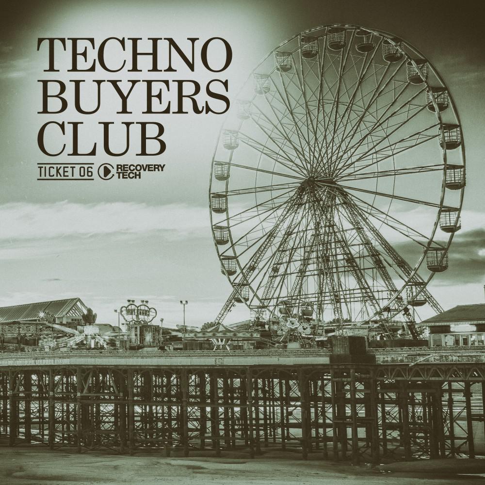 Постер альбома Techno Buyers Club, Ticket 06