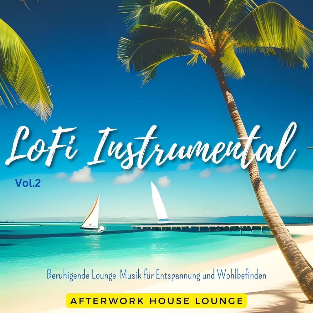 Постер альбома Lofi Instrumental, Vol. 2 - Beruhigende Lounge Musik Für Entspannung Und Wohlbefinden