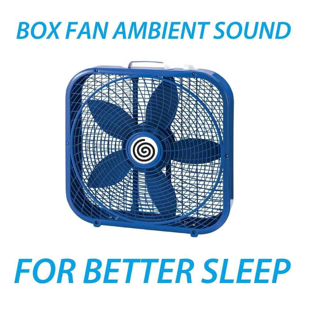 Постер альбома Box Fan Chill Out, Relax and Sleep