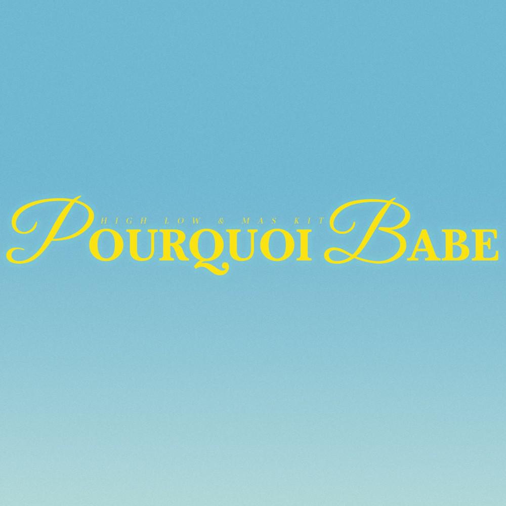 Постер альбома Pourquoi babe
