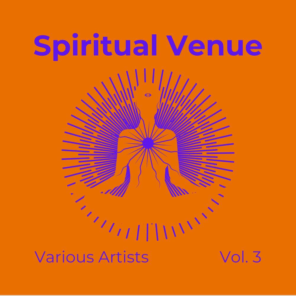 Постер альбома Spiritual Venue, Vol. 3