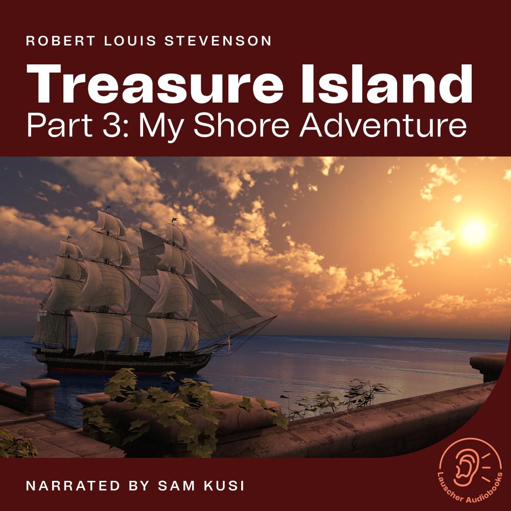 Постер альбома Treasure Island (Part 3: My Shore Adventure)