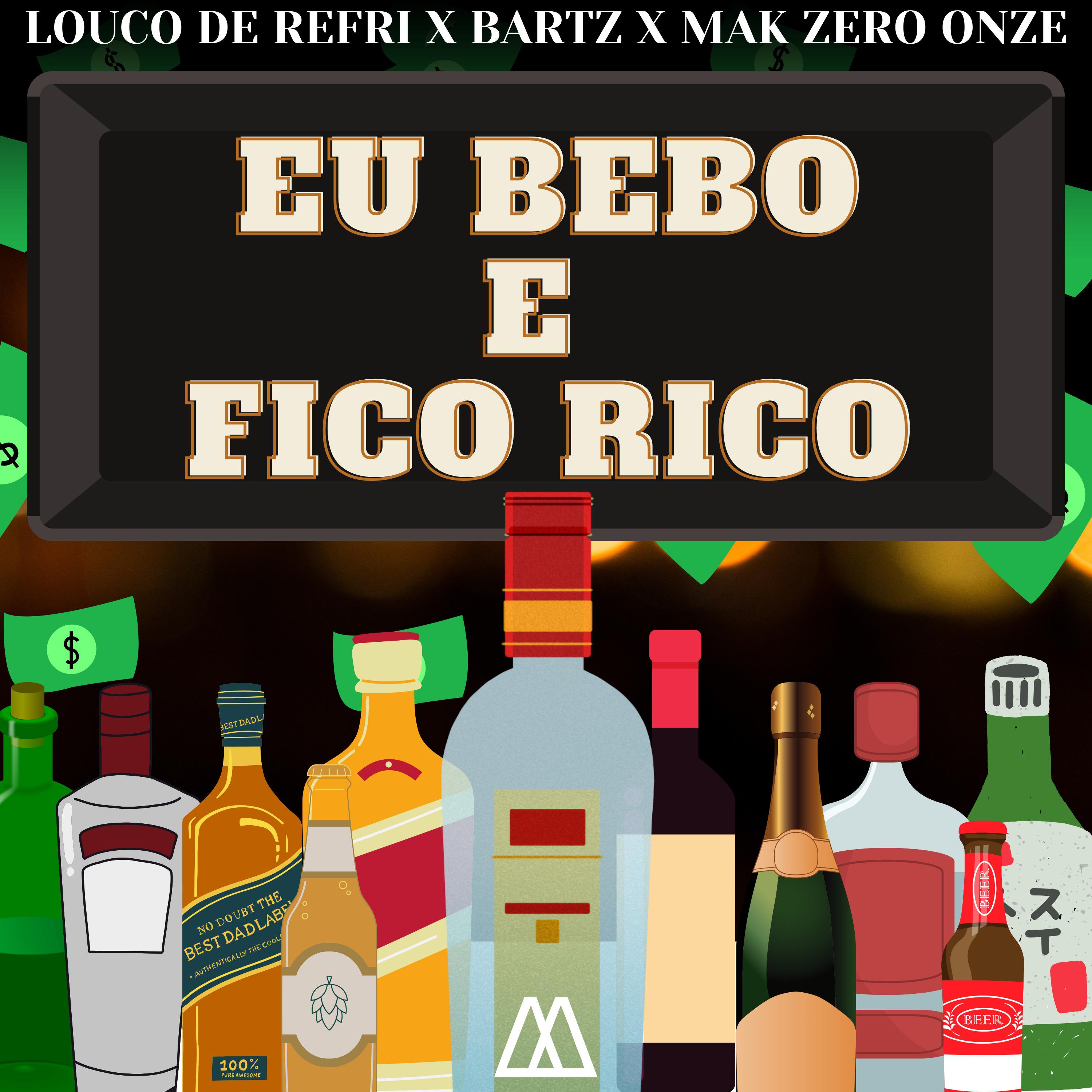 Постер альбома Eu Bebo e Fico Rico