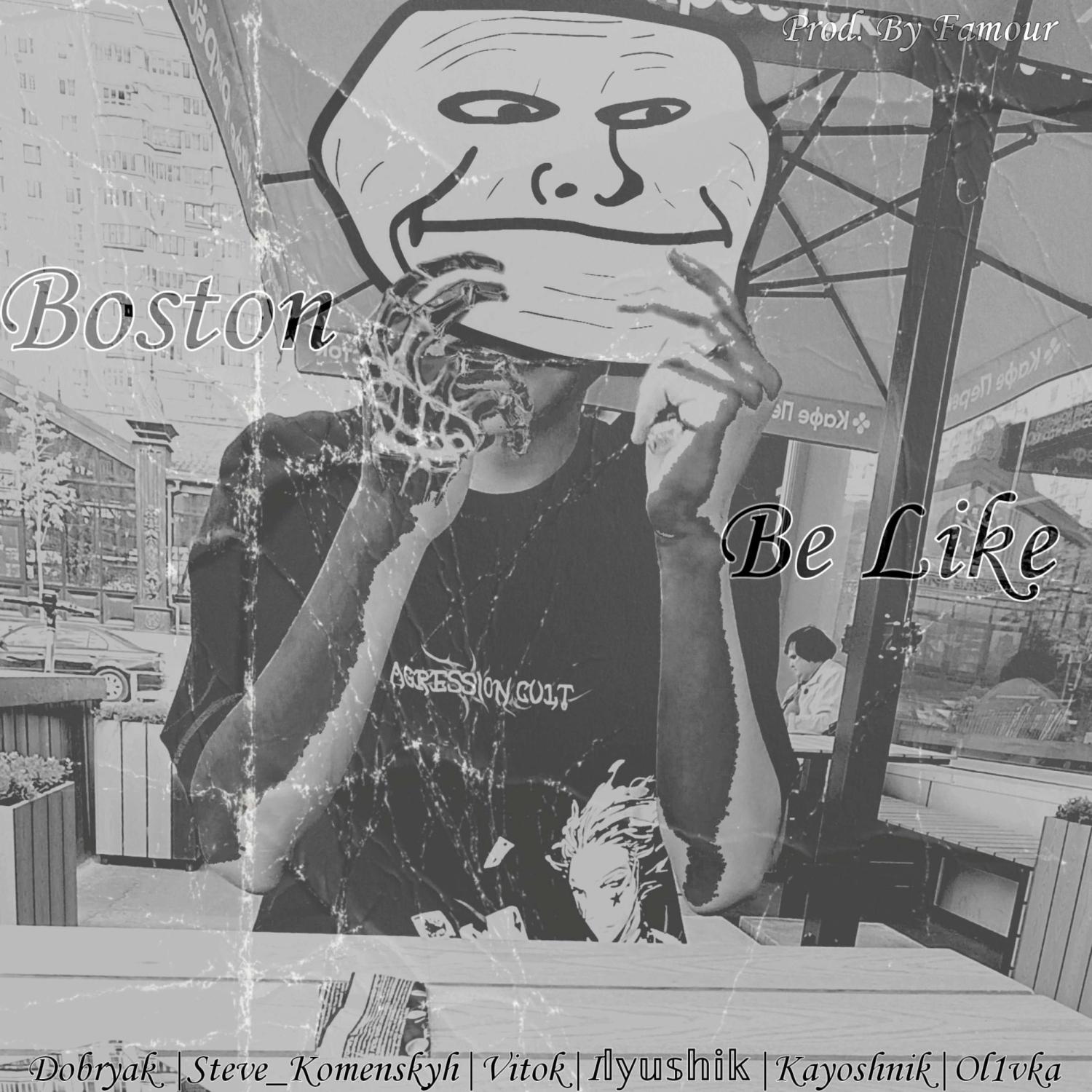 Постер альбома Boston Be Like