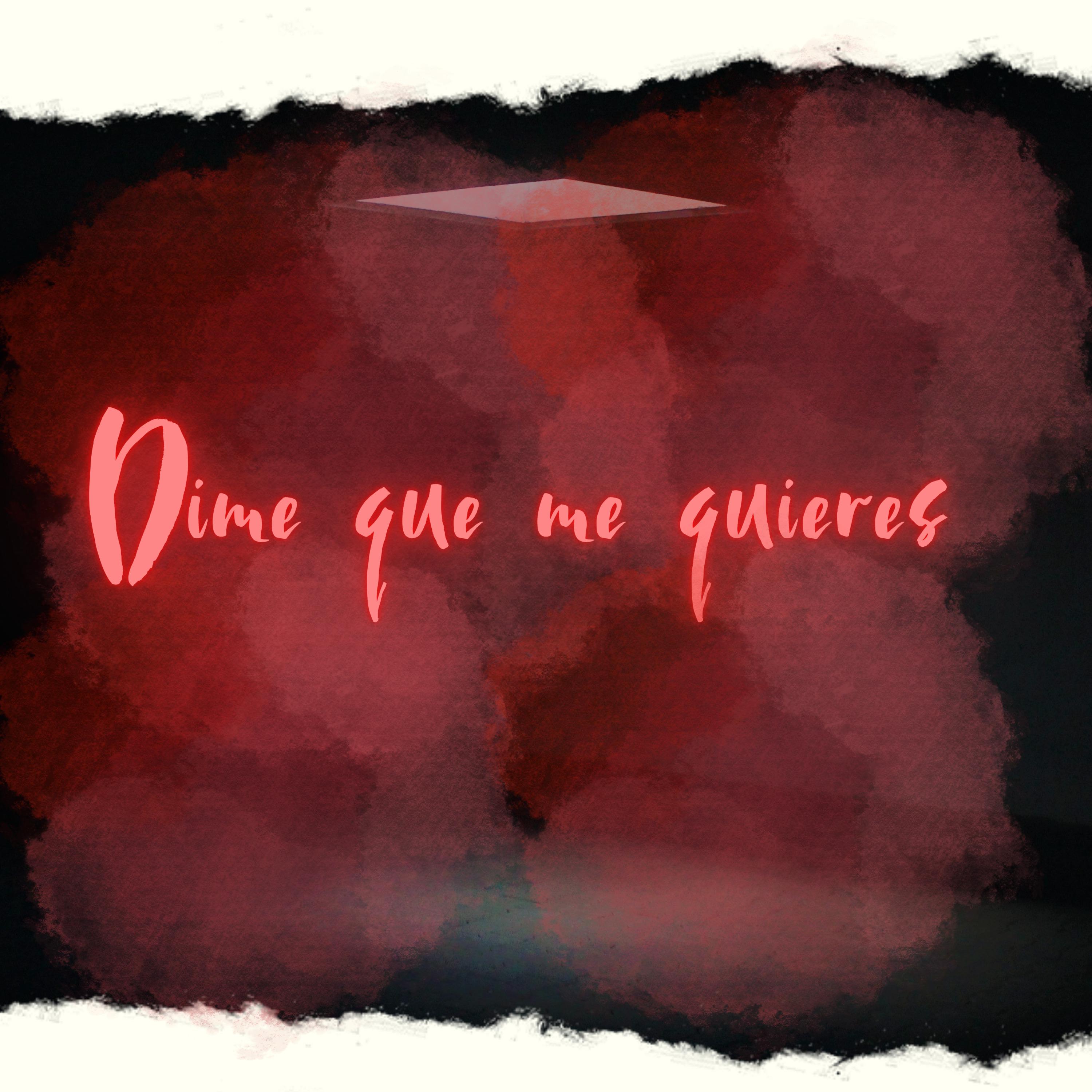 Постер альбома Dime Qué Me Quieres