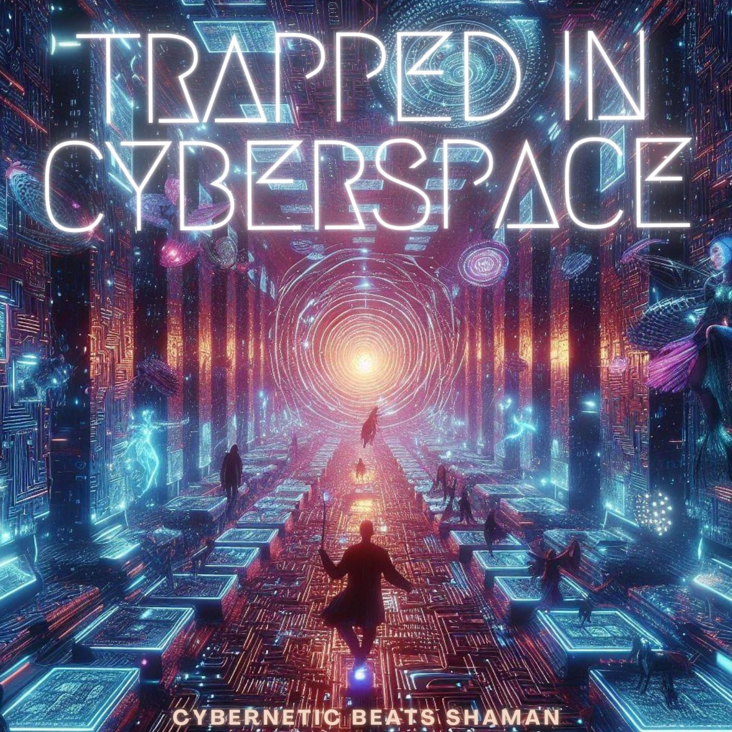 Постер альбома Trapped in Cyberspace