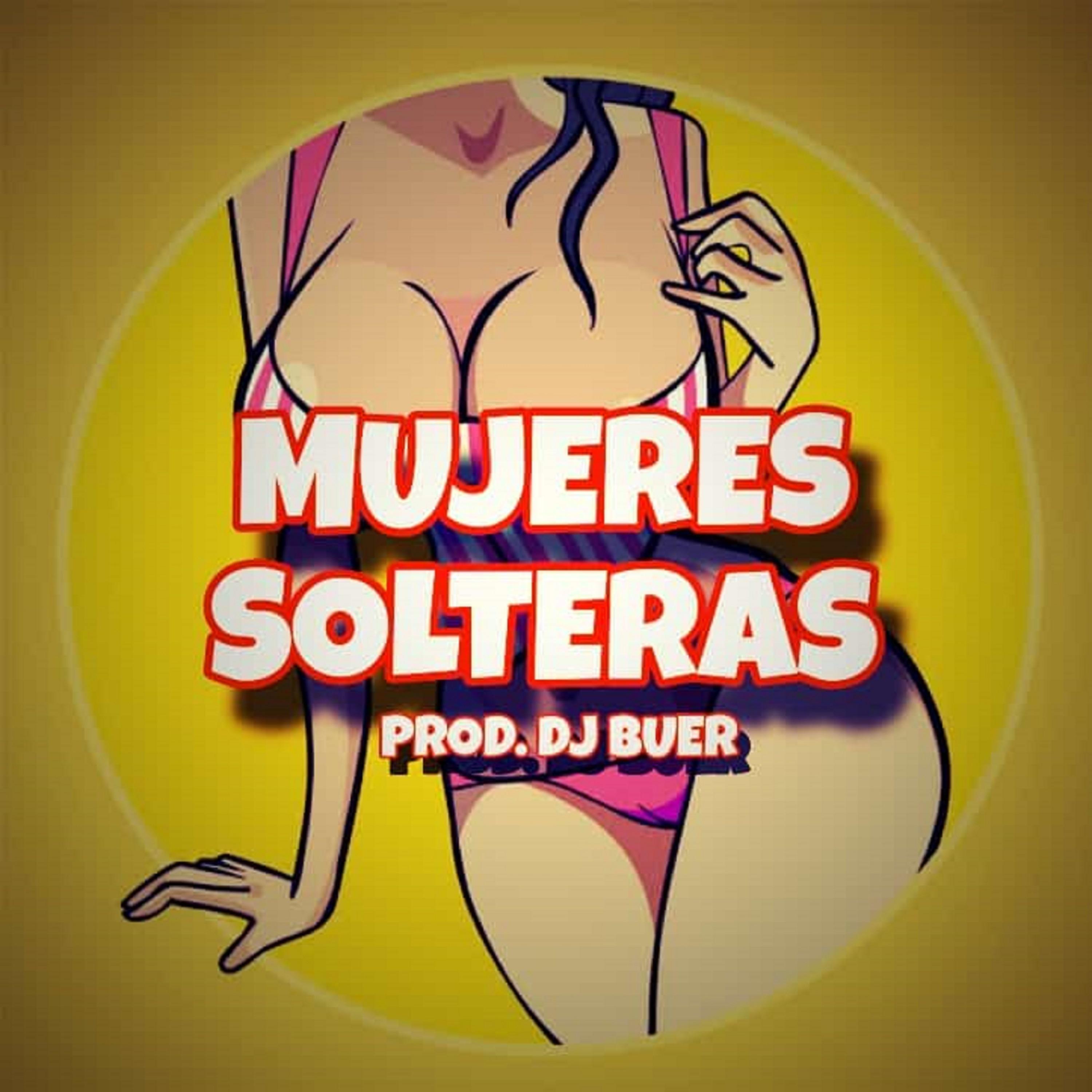 Постер альбома Mujeres Solteras